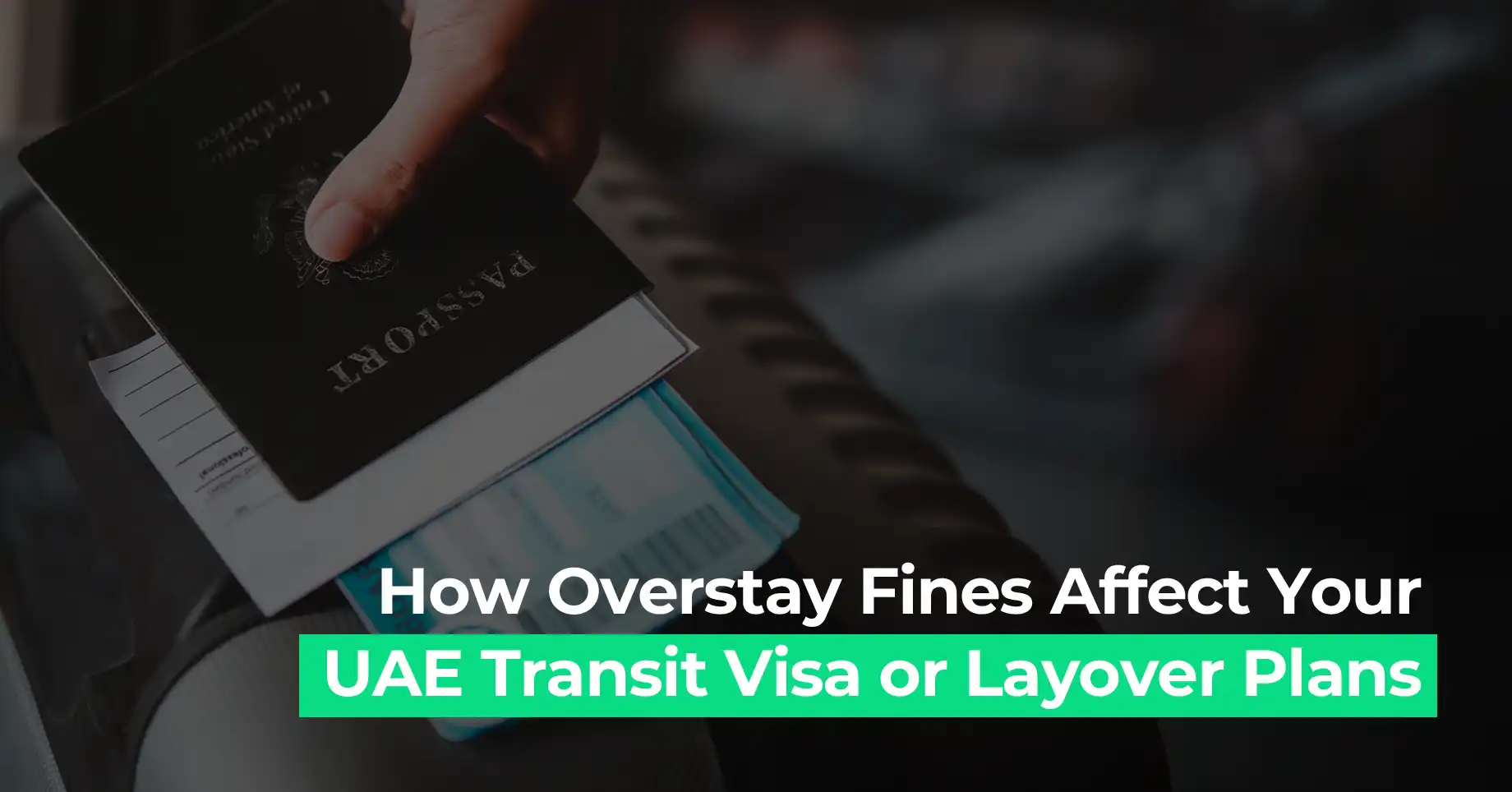 Know how UAE overstay fines impact transit visas and airport layover travel plans with Amer Centre