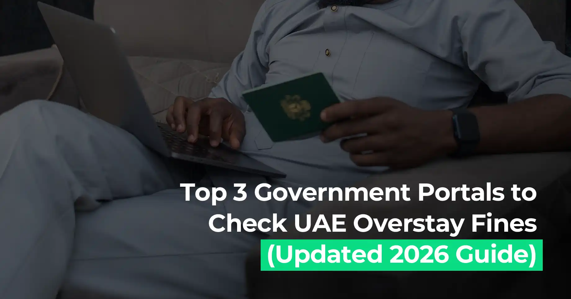 Stay safe with trusted UAE government portals used to check overstay fines in 2026.